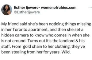 Nigerian Lady Sh0cked To Find Her Landlord In Canada Has Been Stealing Various Items From Her Apartment.