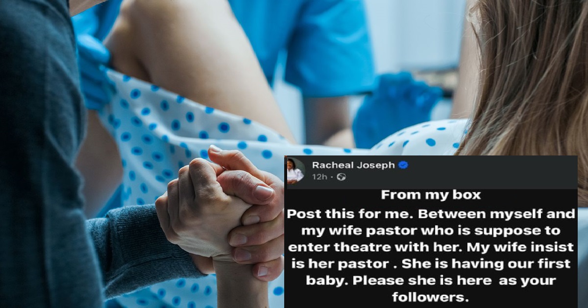 "My wife insists her pastor will follow her to the theatre instead of me for our first baby" – Man seeks public opinion