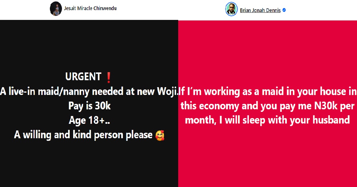 “Pay me 30k as a maid and I will sleep with your husband” – Influencer responds to the viral job posting