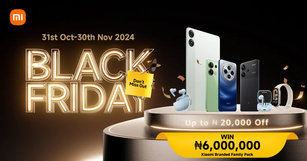 Xiaomi Black Friday: Don’t Miss Your Chance To Win Xiaomi Branded Family Pack Worth N6m