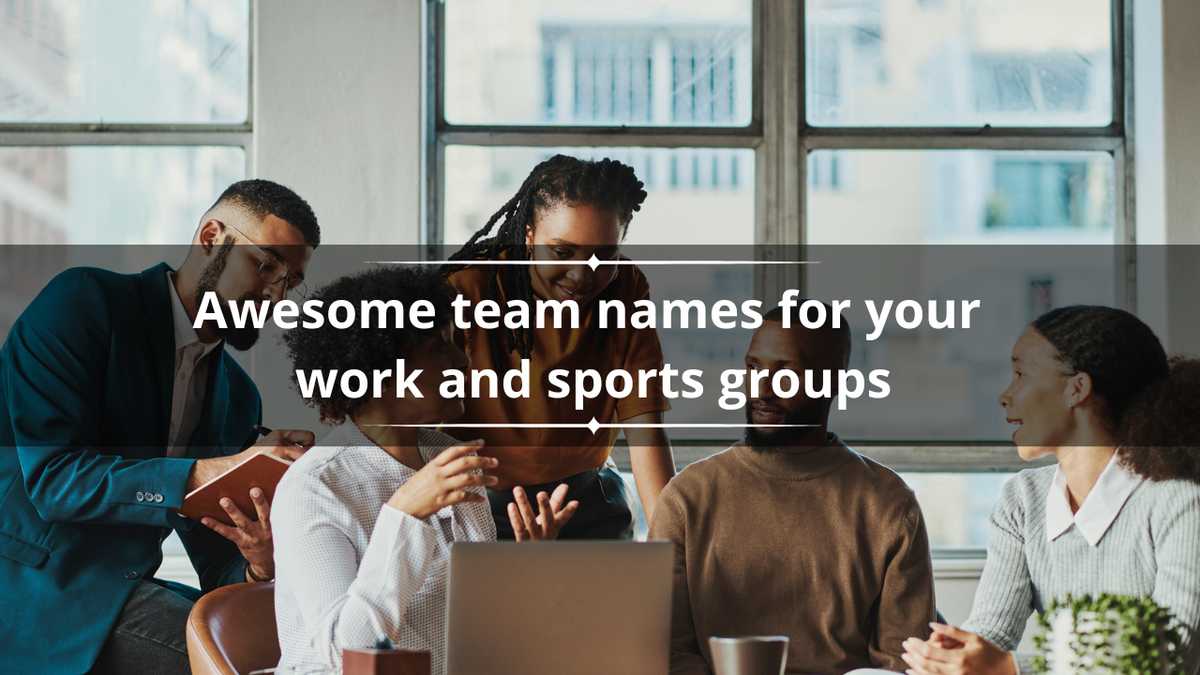 300+ awesome team names for your work and sports groups