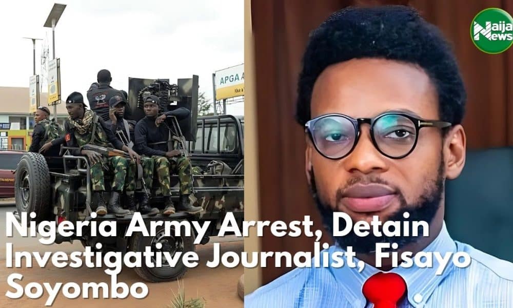 Nigeria Army Arrest, Detain Investigative Journalist, Fisayo Soyombo