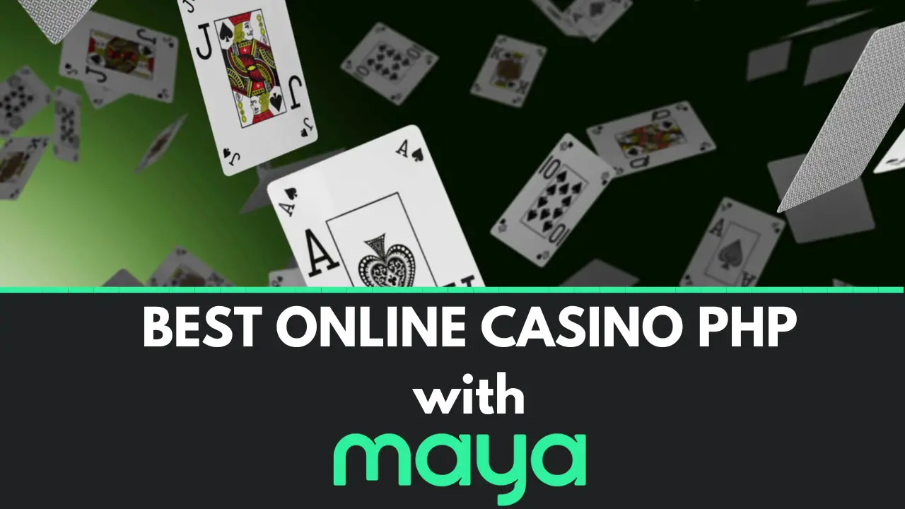 PayMaya Casino: The Ultimate Guide for Filipino Players in 2024